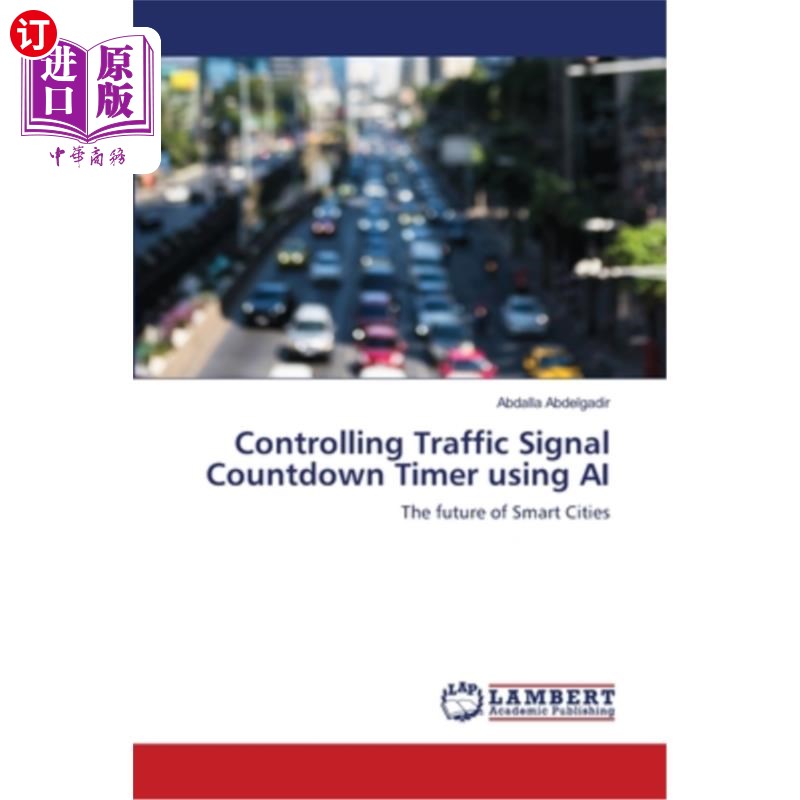 海外直订Controlling Traffic Signal Countdown Timer using AI 用人工智能控制交通信号倒计时