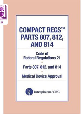 海外直订医药图书Compact Regs Parts 807, 812, and 814: Cfr 21 Parts 807, 812, and 814 Medical Dev 紧凑型Regs第807
