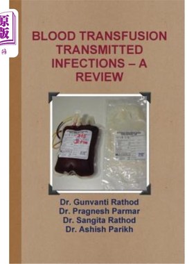 海外直订Blood Transfusion Transmitted Infections - A Review 输血传播感染-综述