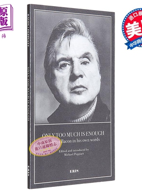 现货 迈克尔 佩皮亚特 只有太多才足够  Only Too Much Is Enough 英文原版 Michael Peppiatt 书信 日记【中商原版】