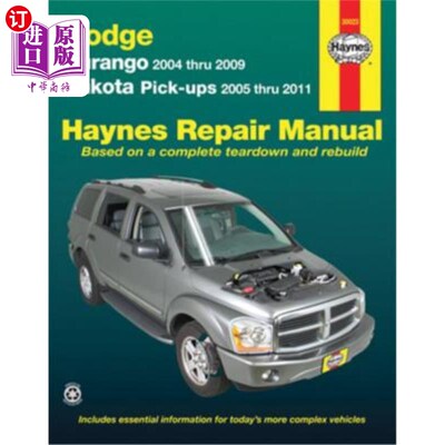 海外直订Durango 2004 Thru 2009 Dakota Pick-Ups 2005 Thru 2011 Haynes Repair Manual: Dura 道奇：杜兰戈2004年至200
