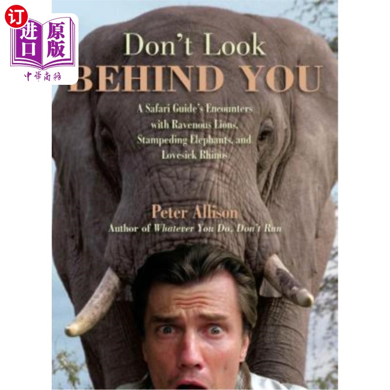海外直订Don't Look Behind You!: A Safari Guide's Encounters with Ravenous Lions, Stamped 不要回头看!狩猎导游与饥饿