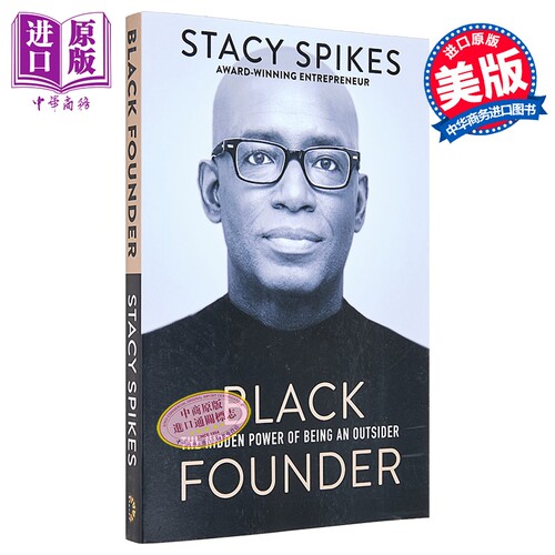 黑人创始人 身为局外人的隐秘力量 Black Founder The Hidden Power of Being an Outsider 英文原版 Stacy Spikes【中商原版
