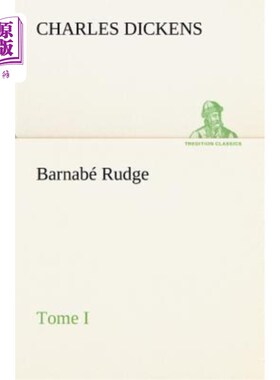 海外直订法语 Barnabé Rudge, Tome I 巴纳贝·鲁奇，多美一世