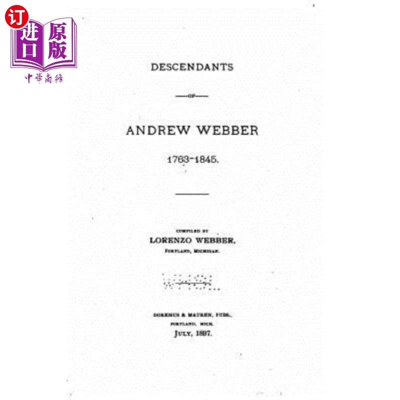 海外直订Descendants of Andrew Webber 安德鲁·韦伯的后代