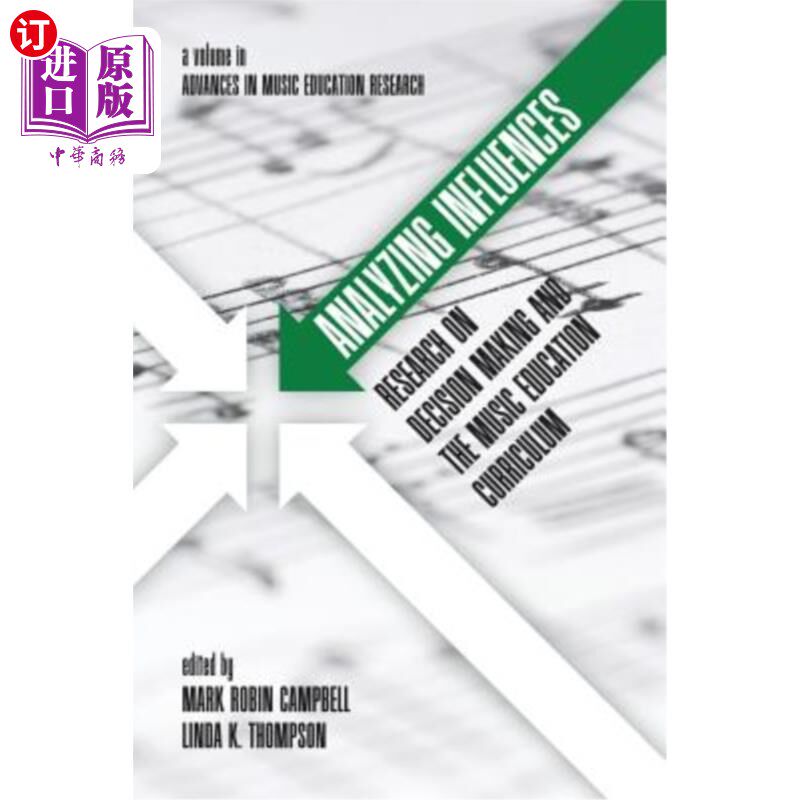 海外直订Analyzing Influences: Research on Decision Making and the Music Education Curric 影响分析:决策与音乐教育课