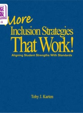 海外直订More Inclusion Strategies That Work!: Aligning Student Strengths with Standards 更多有效的包容策略！：让学生的优