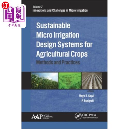 海外直订Sustainable Micro Irrigation Design Systems for Agricultural Crops: Methods and  农业作物可持续微灌设计系统