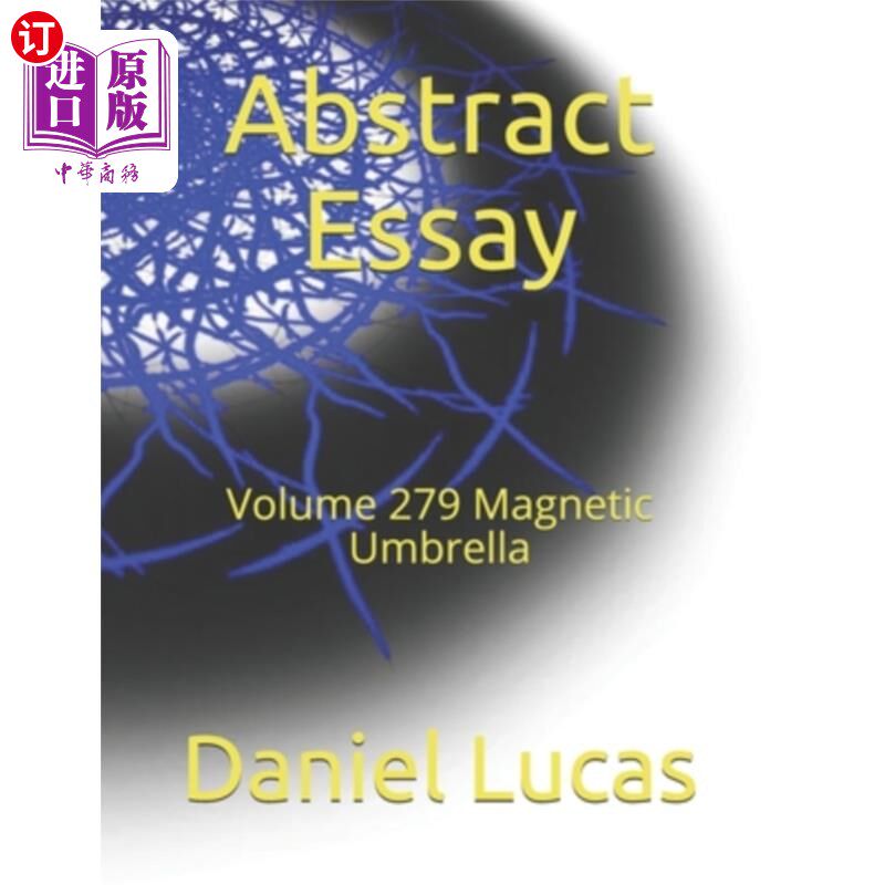 海外直订Abstract Essay: Volume 279 Magnetic Umbrella 论文摘要：卷279磁伞