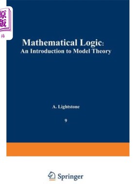 海外直订Mathematical Logic: An Introduction to Model Theory 数学逻辑：模型理论导论