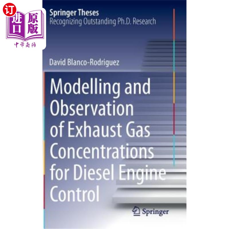 海外直订Modelling and Observation of Exhaust Gas Concentrations for Diesel Engine Contro 柴油机控制废气浓度的建模与观测