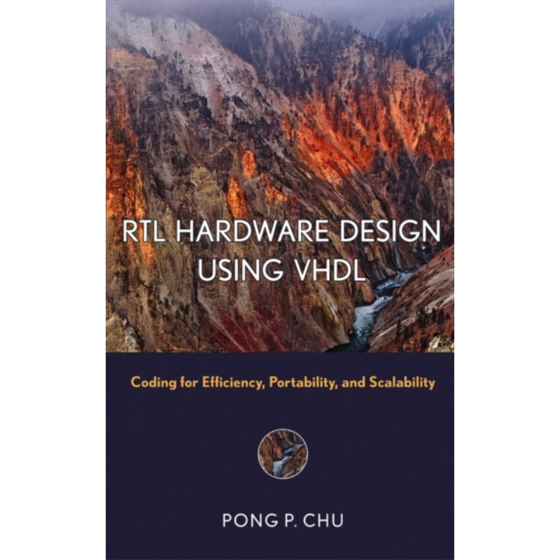 现货 运用VHDL设计寄存器(RTL)传送硬件 Rtl Hardware Design Using Vhdl Pong Chu 英文原版