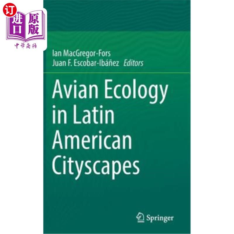 海外直订Avian Ecology in Latin American Cityscapes 拉丁美洲城市景观中的鸟类生态学