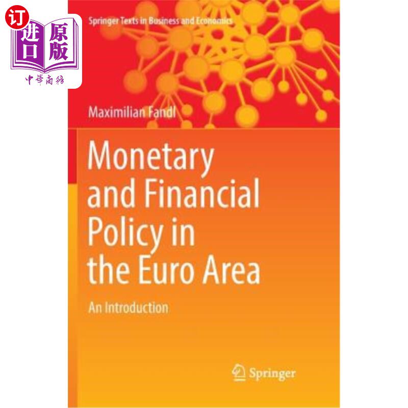 海外直订Monetary and Financial Policy in the Euro Area: An Introduction 欧元区货币金融政策简介