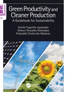 海外直订Green Productivity and Cleaner Production: A Guidebook for Sustainability 绿色生产力与清洁生产:可持续发展指