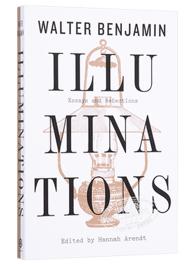 启迪 本雅明文选 豆瓣高分 英文原版 Illuminations Essays and Reflections 文化研究 批评 哲学 Walter Benjamin【中商原版