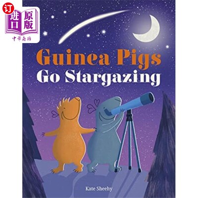 海外直订Guinea Pigs Go Stargazing 豚鼠去观看星空
