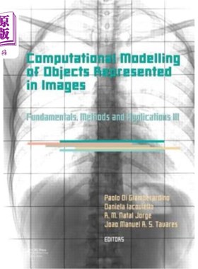 海外直订Computational Modelling of Objects Represented in Images III: Fundamentals, Meth 图像中物体的计算建模III:基