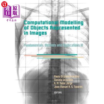 海外直订Computational Modelling of Objects Represented in Images III: Fundamentals, Meth 图像中物体的计算建模III:基