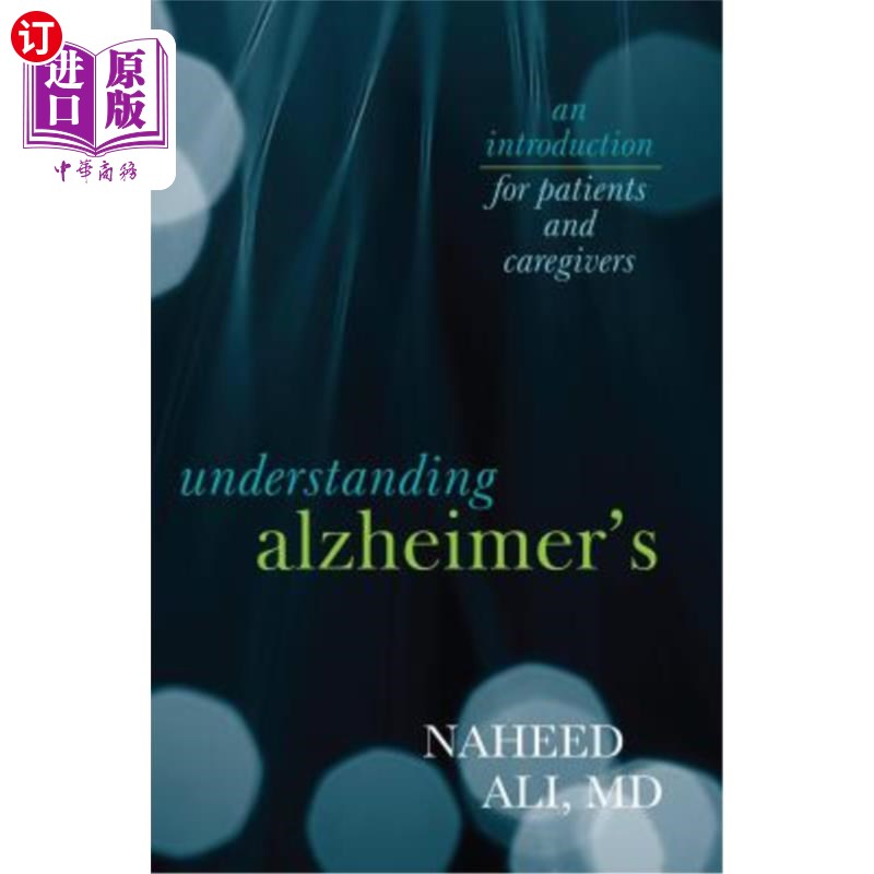 海外直订医药图书Understanding Alzheimer's: An Introduction for Patients and Caregivers 了解阿尔茨海默氏症：患者和护