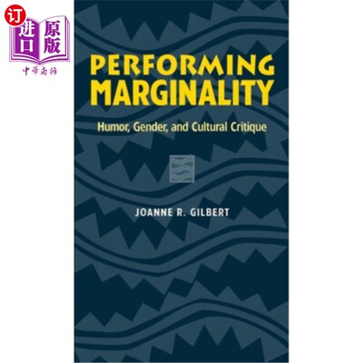 海外直订Performing Marginality: Humor, Gender, and Cultural Critique 表演边缘:幽默、性别和文化批判