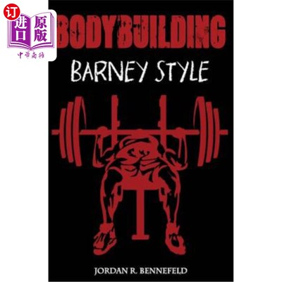 海外直订医药图书Bodybuilding: Barney Style 健美：巴尼风格