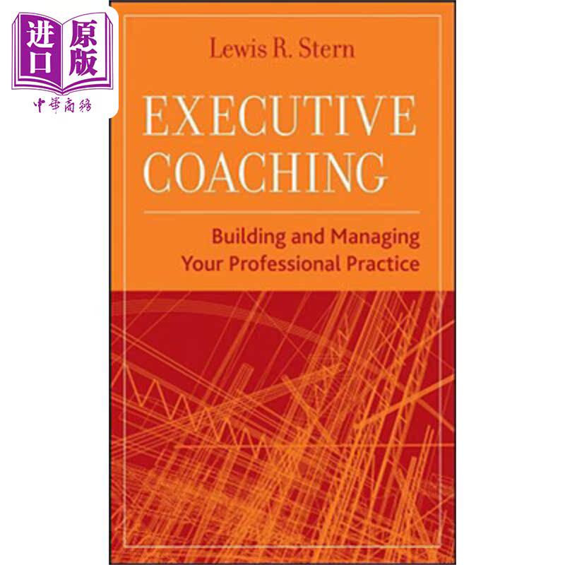 预售 执行教练 创建并管理专业实践 Executive Coaching 英文原版 Lewis R Stern 高管培训 企业管理【中商原版】