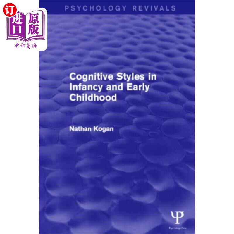 海外直订Cognitive Styles in Infancy and Early Childhood ... 婴儿期和幼儿期的认知风格(心理学复兴)