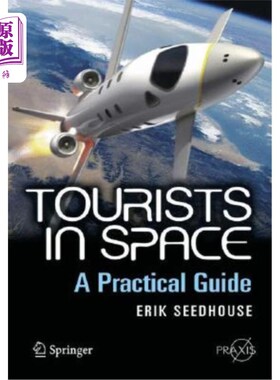 海外直订Tourists in Space: A Practical Guide 太空游客:实用指南