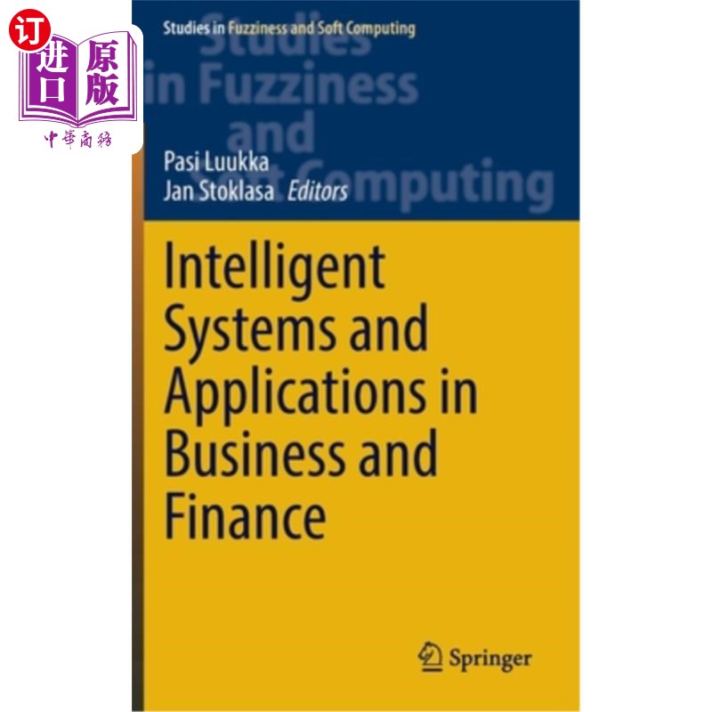 海外直订Intelligent Systems and Applications in Business and Finance 商业和金融中的智能系统和应用“，
