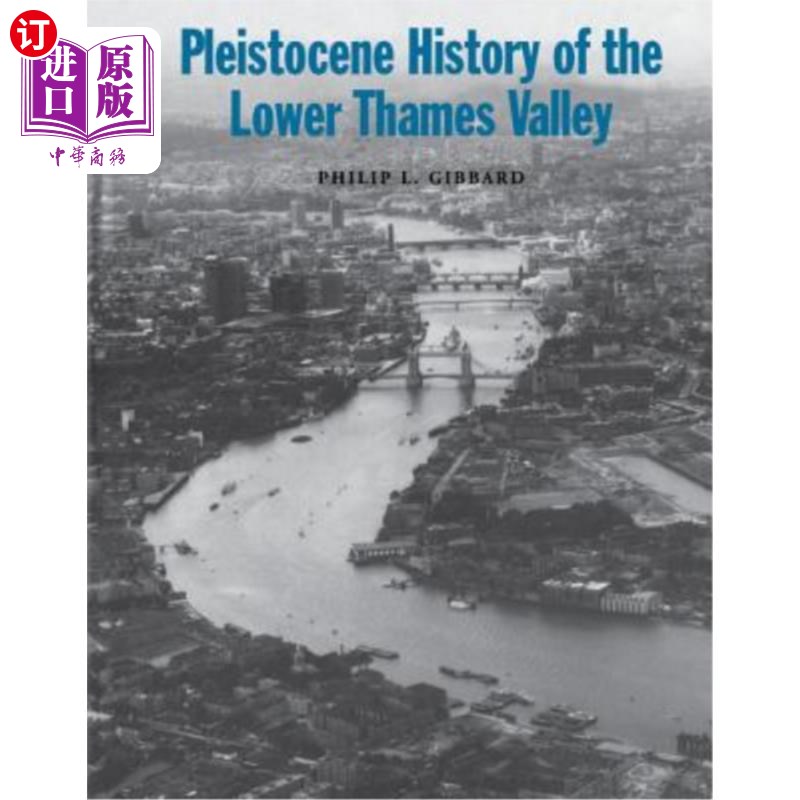 海外直订Pleistocene History of the Lower Thames Valley 泰晤士河下游河谷的更新世历史