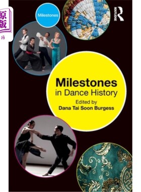 海外直订Milestones in Dance History 舞蹈历史上的里程碑