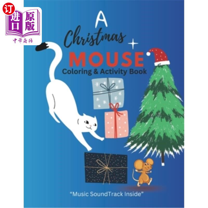 海外直订A Christmas Mouse: Coloring & Music Activity Book - perfect for all ages! This b 圣诞老鼠：着色和音乐活动书