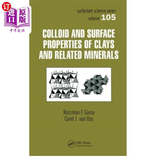 海外直订Colloid and Surface Properties of Clays and Related Minerals 粘土及相关矿物的胶体和表面性质