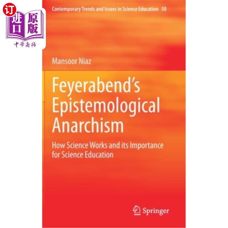 海外直订Feyerabend's Epistemological Anarchism: How Science Works and Its Importance for 费耶阿本德的认识论无政府主义:
