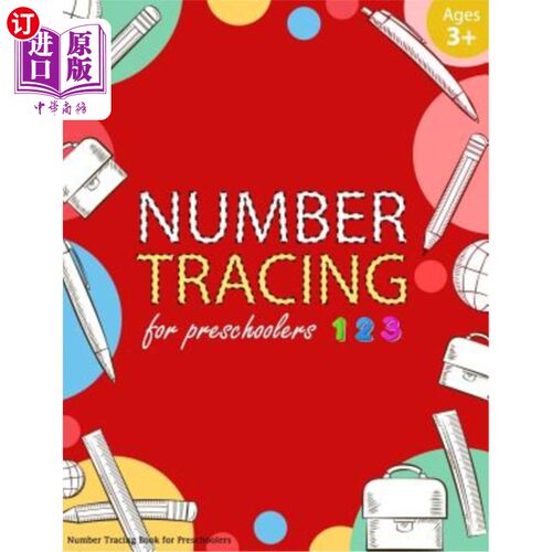海外直订Number Tracing Book for Preschoolers: Number tracing books for kids ages 3-5, Nu 学龄前儿童数字追踪器：3-5