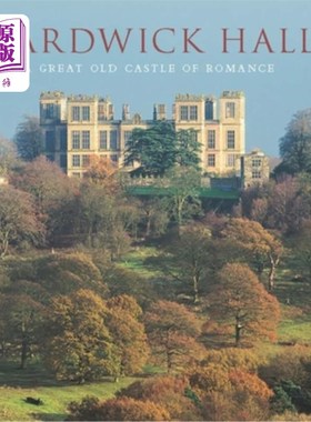 海外直订Hardwick Hall: A Great Old Castle of Romance 哈德威克大厅:一座伟大的浪漫古堡