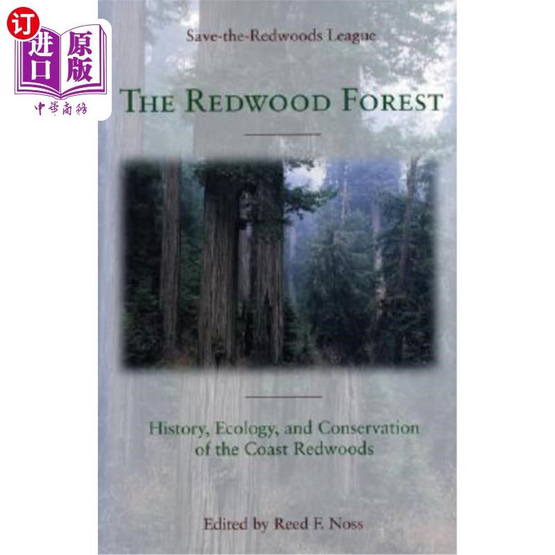 海外直订The Redwood Forest: History, Ecology, and Conservation of the Coast Redwoods 红木森林:海岸红木的历史、生态