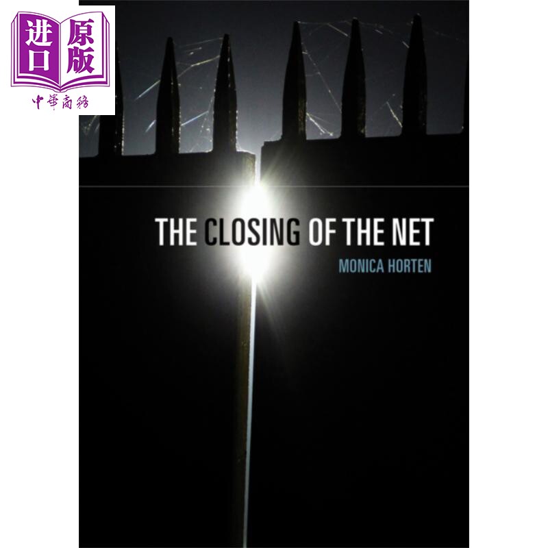 现货 关闭网络 精装 Closing Of The Net Monica Horten 英文原版【中商原版】