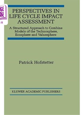 海外直订Perspectives in Life Cycle Impact Assessment: A Structured Approach to Combine M 生命周期影响评估的观点:结