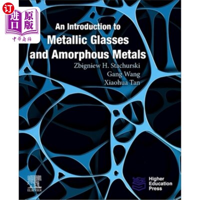 海外直订An Introduction to Metallic Glasses and Amorphous Metals 金属玻璃和非晶态金属导论