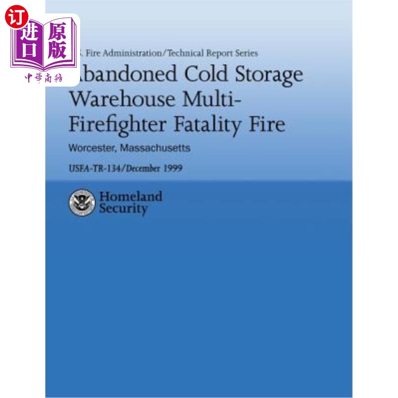 海外直订Abandoned Cold Storage Warehouse Multi-Firefighter Fatality Fire, Worcester, Mas 马萨诸塞州伍斯特市废弃冷藏