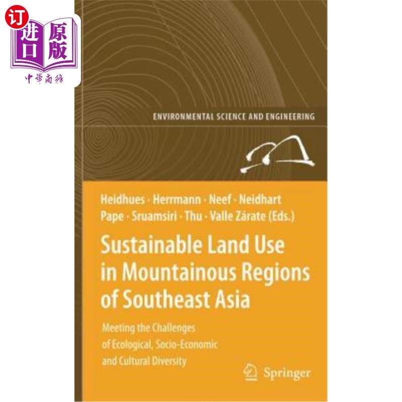 海外直订Sustainable Land Use in Mountainous Regions of Southeast Asia: Meeting the Chall 东南亚山区的可持续土地利用