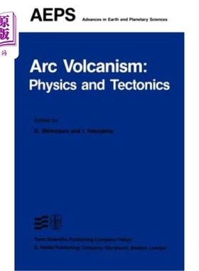 海外直订ARC Volcanism: Physics and Tectonics 弧火山作用:物理学和构造学