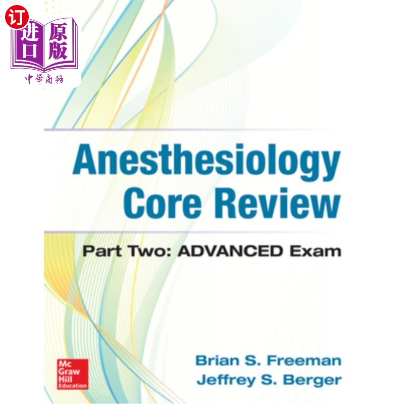 海外直订医药图书Anesthesiology Core Review: Part Two Advanced Exam 麻醉学核心复习:第二部分高级考试