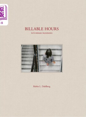 海外直订Billable Hours: In 6 Minute Increments 计费小时:6分钟递增
