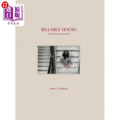 海外直订Billable Hours: In 6 Minute Increments 计费小时:6分钟递增