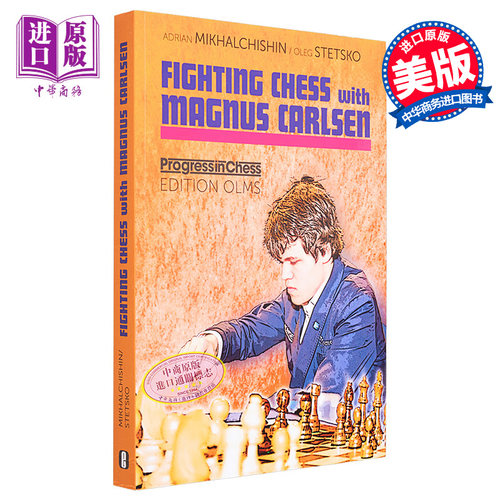 现货 与马格努斯 卡尔森对弈国际象棋 英文原版 Fighting Chess With Magnus Carlsen Mikhalchishin【中商原版】