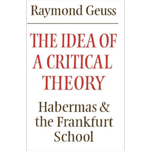 预售 批判理论的理念 哈贝马斯和法兰克福学派 英文原版 The Idea of a Critical Theory Habermas and Frankfurt School【中商原?