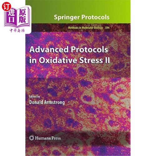 海外直订Advanced Protocols in Oxidative Stress II 氧化应激的高级协议2